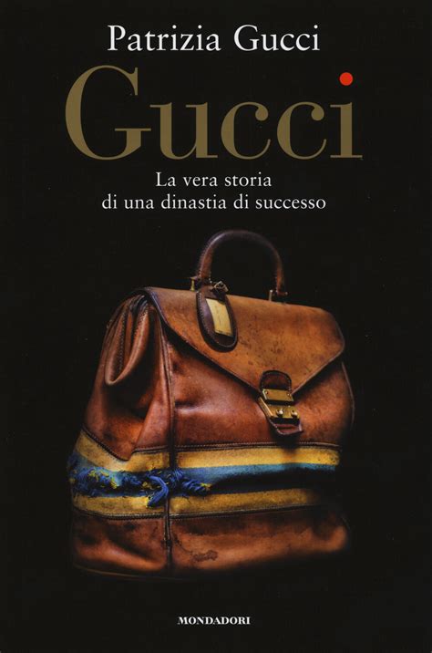 libri di patricia gucci|Gucci. La vera storia di una dinastia di successo raccontata da .